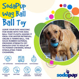 SodaPup Dog Toys - Wag Ball Durable Synthetic Rubber Chew & Retrieving Toy